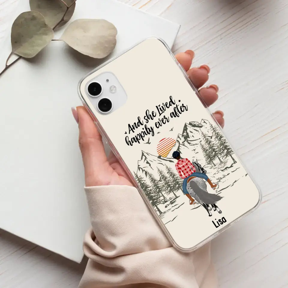 And She Lived Happily Ever After - Personalized Phone Case, Custom Girl Riding Horse Case For Horse Lovers