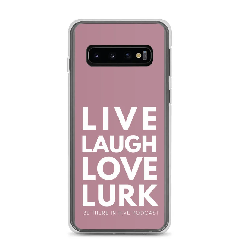 Live Laugh Love Lurk Clear Case for Samsung®