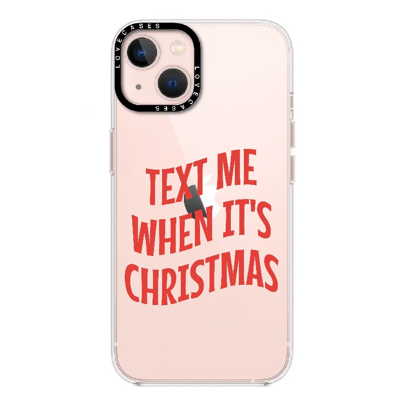 Text Me When It's Christmas Premium Phone Case