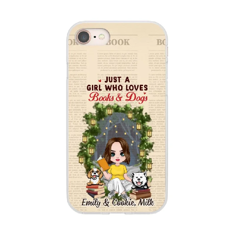 Just a Girl Who Loves Books and Dogs - Personalized Gifts Custom Book Phone Case for Dog Mom, Book Lovers